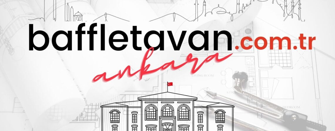 Baffle Tavan Ankara Baffle Asma Tavan Ankara Baffle Tavan m2 fiyatları Ankara